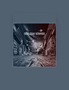 聆聽 Oğulcan Sönmez、觀看音樂影片、閱讀小傳、查看巡演日期等！