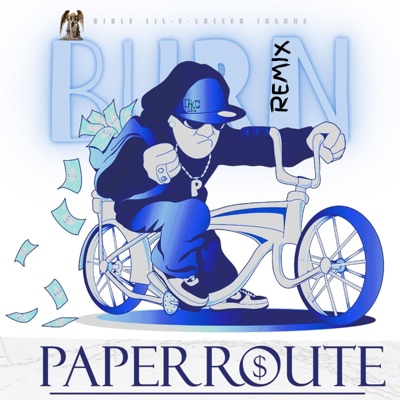BURN (feat. Arapahoe T.R.U.E.S, Rellik Tha Great, Gahttz, ESL Chopo, Paper Route Clicc, Lil-E-Locced Insane & Bricc$ Route) [Remix] - Single