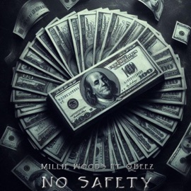 No Safety (feat. QBeez) Millie Woods
