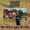 Chicken Man Blues - Single