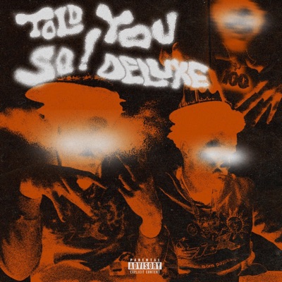 Told You So ! (Deluxe)