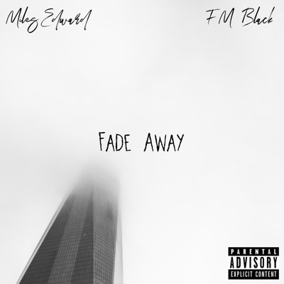 Fade Away (feat. FM Black) - Single