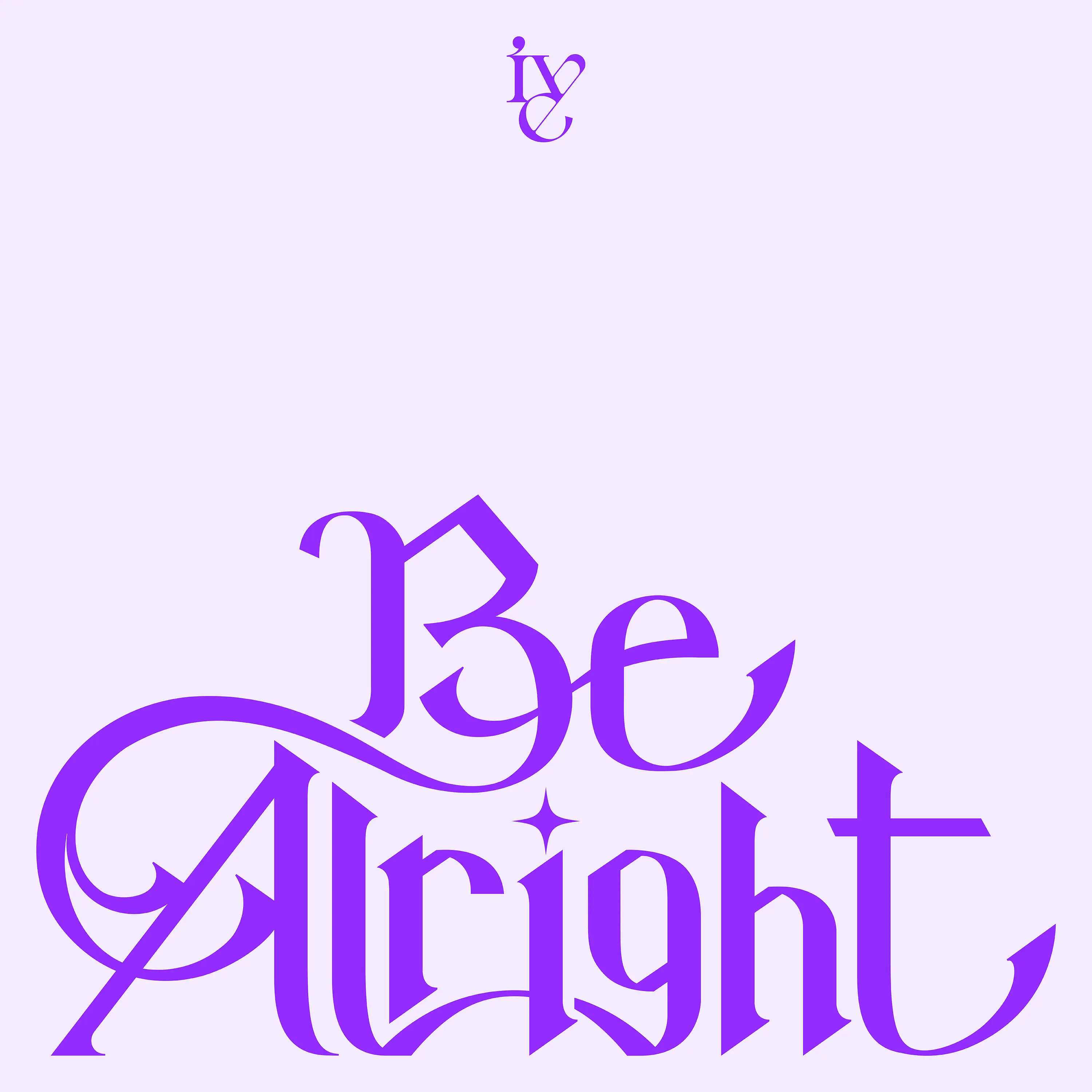 IVE — Be Alright - EP