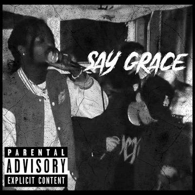 Say Grace (feat. NinoKF) - Single
