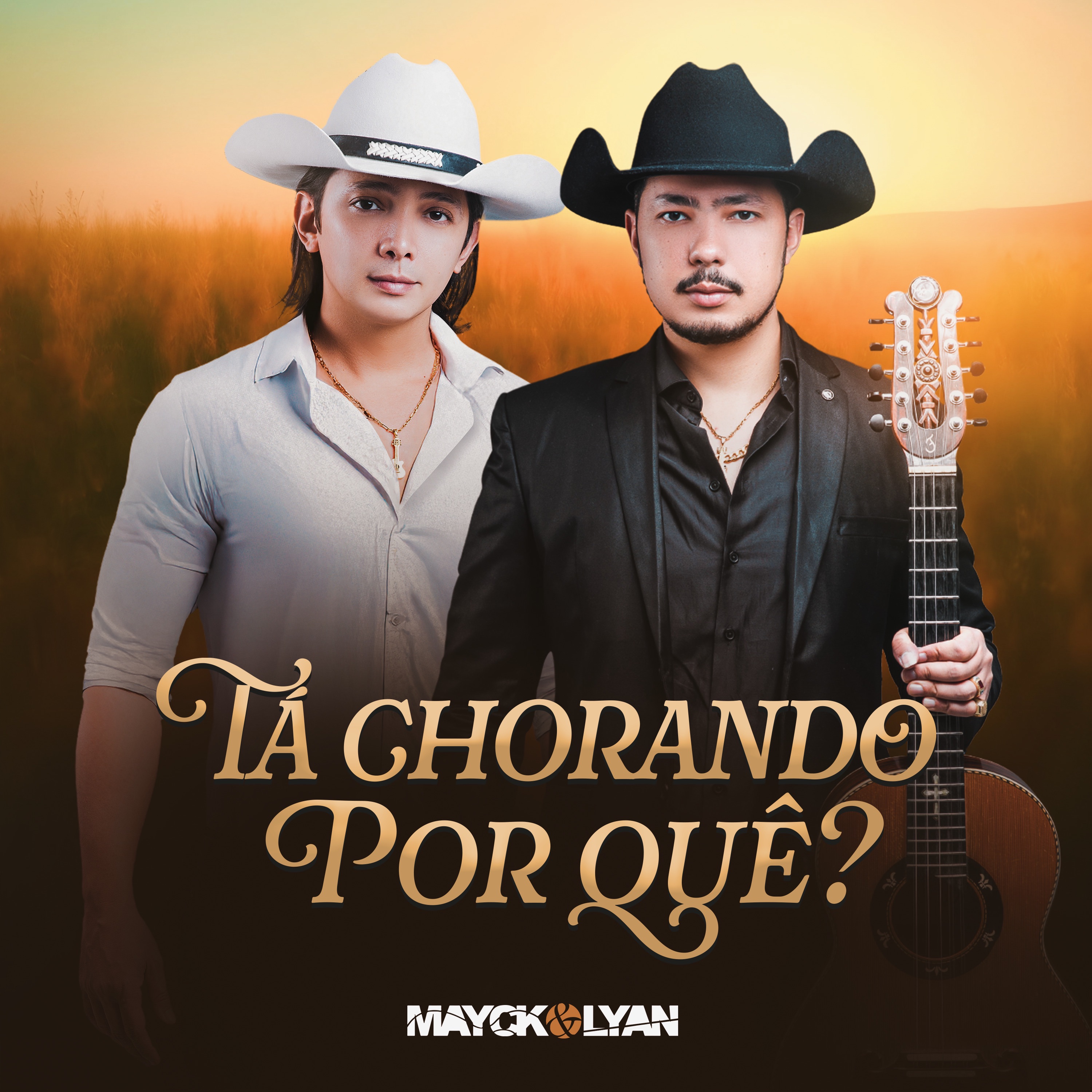Mayck e Lyan - Tá Chorando por Quê?