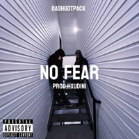 No Fear - Single - DashGotPack