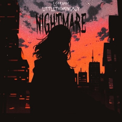 NIGHTMARE (feat. LS4ra4m) - Single