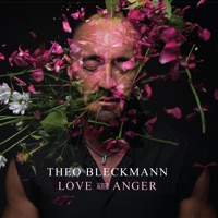 Love and Anger - Theo Bleckmann