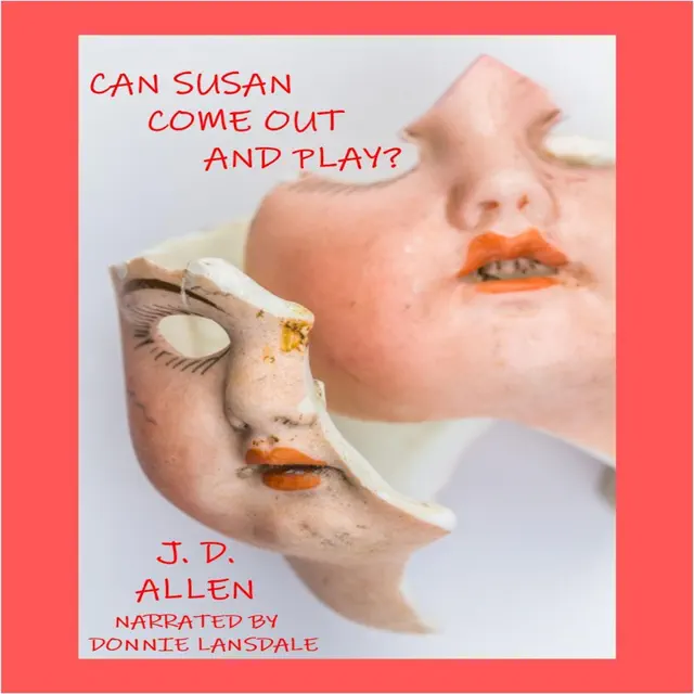 Can Susan Come Out and Play? (Unabridged)
