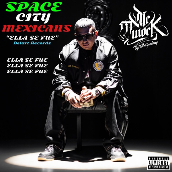 Ella se fue (feat. SPACE CITY MEXICANS)