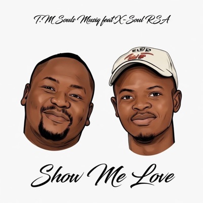 Show me love (feat. X-Soul RSA) - Single