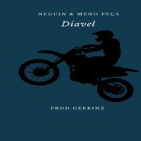 Diavel - Single - Neguin, Meno Peça & GeekInz