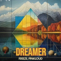 Dreamer - Single - FREEZE & Pinkloud