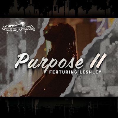 Purpose (ii) (feat. Leshley) - Single