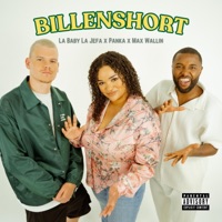 Billenshort (feat. Panka & Max Wallin') - Single - La Baby La Jefa