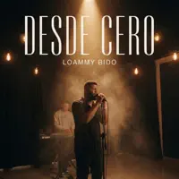 Desde Cero — Loammy Bido