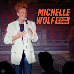 It's Great To Be Here - Michelle Wolf Cover Art