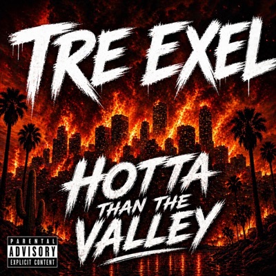 Hotta Than The Valley - Single