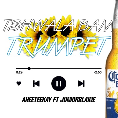 Tshwala Bam (feat. Junior Blaine) [Trumpet] - Single
