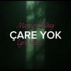 Çare Yok