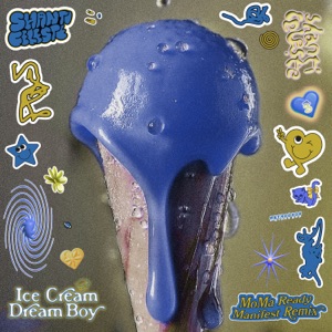 Ice Cream Dream Boy (MoMa Ready Manifest Remix) - Single