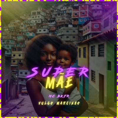 Super Mãe - Single