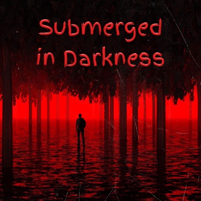 Submerged In Darkness - Single