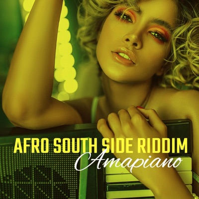 Afro South Side Riddim (Amapiano EP)