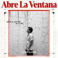 Abre La Ventana - Single - Felipe Alonso