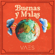 Buenas y Malas - Vaes