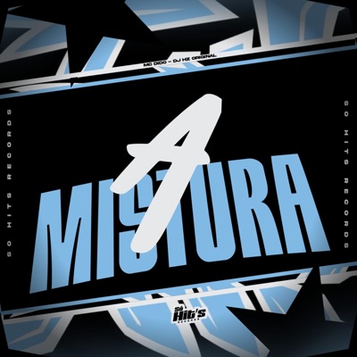 A Mistura - Single