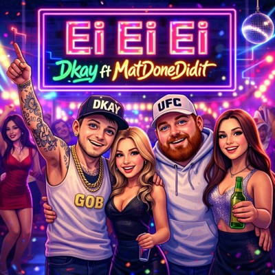 Ei Ei Ei (feat. MattDoneDidIt) - Single