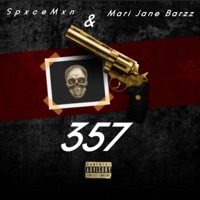 357 (feat. Mari Jane Barzz) - EP - TheRealSpxcemxn