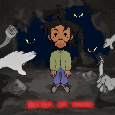 BETTER OFF DREAD - Single