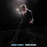 Caught a Ghost - Can't Let Go