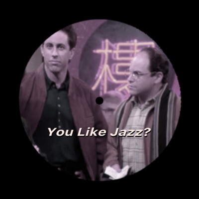 You Like Jazz? (feat. Your the Best) - Single