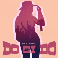 Do Si Do — Flo Rida
