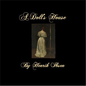 A Doll's House (Unabridged)