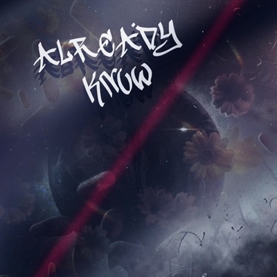 ALREADY KNOW (feat. SPECIAL) - Single