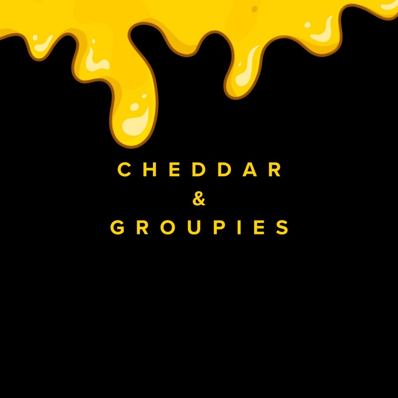 Cheddar & Groupies cover art