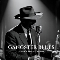 Gangster Blues - Single - JERRY'S SOUND ROOM