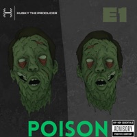 POISON (feat. E1) - Single - Husky The Producer