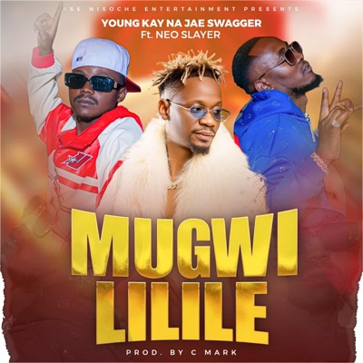 Mugwililile (feat. Neo Slayer) - Single