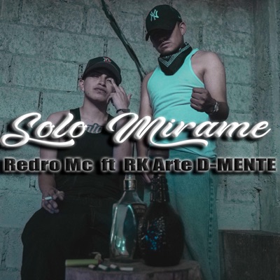 Solo Mírame (feat. RedroMc) - Single