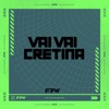 Vai, Vai Cretina - Single