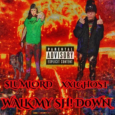 WALK MY SH! DOWN (feat. XXLGHOST) - Single