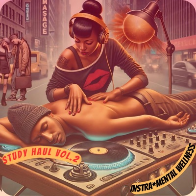 Study Haul Vol.2 Instra*Mental Wellness (feat. Myrtle Currington) - Single