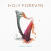 Holy Forever - Megan Tibbits
