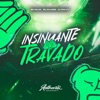 Insinuante Travado (feat. MC SILLVEER) - Single