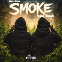 Smoke (feat. N***A SHAWN) - Single - OnlyMoh